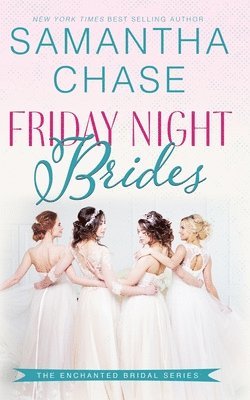 Samantha Chase - Friday Night Brides, Häftad