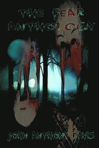John Anthony Davis - The Fear Anthology, Häftad. Tillgänglighet: Lägg i varukorg