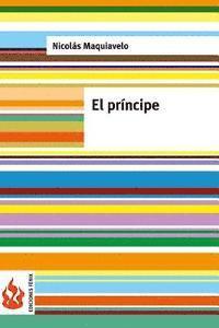 Nicolas Maquiavelo - El príncipe: (low cost). Edición limitada, Häftad. Tillgänglighet: Lägg i varukorg