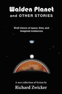Richard Zwicker - Walden Planet and Other Stories, Häftad. Tillgänglighet: Lägg i varukorg