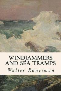 Walter Runciman - Windjammers and Sea Tramps, Häftad. Tillgänglighet: Lägg i varukorg