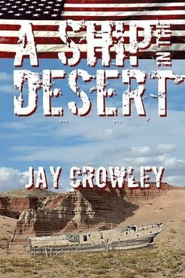 Jay Crowley, Alan Seeger - A Ship In The Desert, Häftad