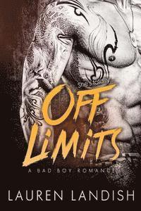 Lauren Landish - Off Limits: A Bad Boy Romance, Häftad. Tillgänglighet: Lägg i varukorg