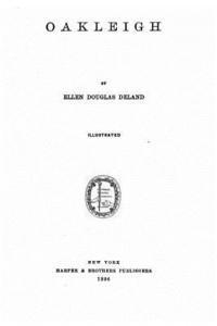 Ellen Douglas Deland - Oakleigh, Häftad