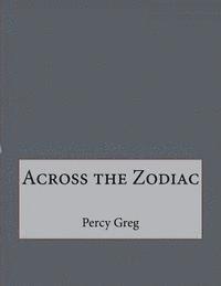 Percy Greg - Across the Zodiac, Häftad