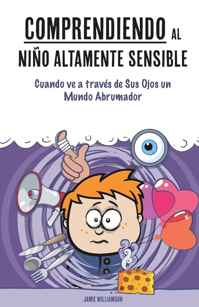 Jamie Williamson - Comprendiendo al Niño Altamente Sensible, Häftad. Tillgänglighet: Lägg i varukorg