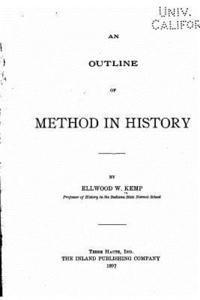 Ellwood W. Kemp - An Outline of Method in History, Häftad. Tillgänglighet: Lägg i varukorg