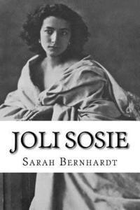 Sarah Bernhardt - Joli sosie, Häftad. Tillgänglighet: Lägg i varukorg