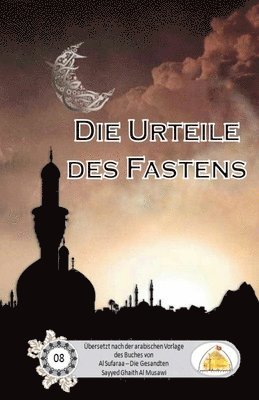 Sayyed Ghaith Al Musawi - Die Urteile des Fastens, Häftad. Tillgänglighet: Lägg i varukorg