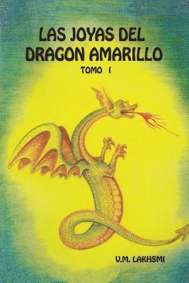 Salón de Estudios Esotéricos, Lakhsmi - Las Joyas del Dragón Amarillo: Tomo I, Häftad