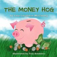 The Money Hog