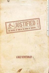 Ken D. Miller - Justified: The Gospel of God in the Book of Romans, Häftad. Tillgänglighet: Lägg i varukorg