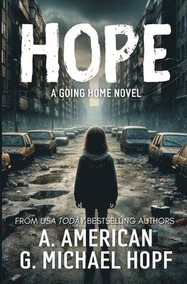 A American, G Michael Hopf - Hope, Häftad. Tillgänglighet: Lägg i varukorg