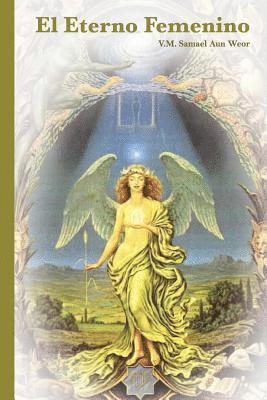 Salón de Estudios Esotéricos, Samael Aun Weor - El Eterno Femenino, Häftad. Tillgänglighet: Lägg i varukorg