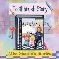 Sharon - Toothbrush Story: Miss Sharon's Stories, Häftad. Tillgänglighet: Lägg i varukorg