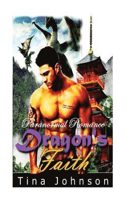 Tina Johnson - Dragon's Faith: Paranormal Romance, Häftad. Tillgänglighet: Lägg i varukorg