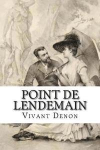 Vivant Denon - Point de lendemain, Häftad. Tillgänglighet: Lägg i varukorg