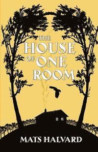 Alan Porter, Mats Halvard - The House of One Room, Häftad