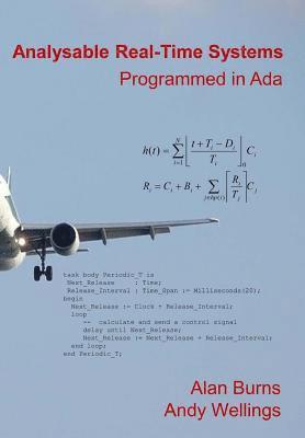 Andy Wellings, Alan Burns - Analysable Real-Time Systems: Programmed in Ada, Häftad