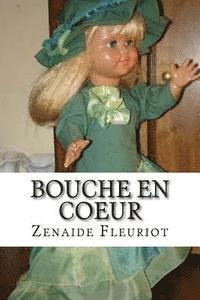 Zenaide Fleuriot - Bouche en coeur, Häftad