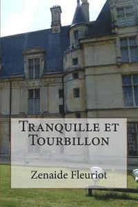 Zenaide Fleuriot - Tranquille et Tourbillon, Häftad