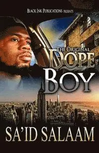 Sa'id Salaam - Dope Boy: The Novel, Häftad. Tillgänglighet: Lägg i varukorg