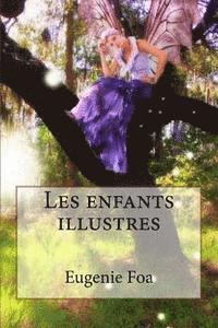 Eugenie Foa - Les enfants illustres, Häftad. Tillgänglighet: Lägg i varukorg