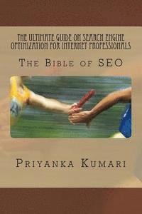 Priyanka Kumari - The Ultimate Guide on Search Engine Optimization for Internet Professionals: The Bible of SEO, Häftad. Tillgänglighet: Lägg i varukorg