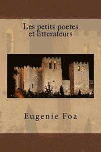 Eugenie Foa - Les petits poetes et litterateurs, Häftad. Tillgänglighet: Lägg i varukorg