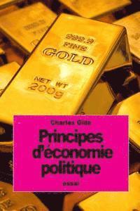 Charles Gide - Principes d'économie politique, Häftad. Tillgänglighet: Lägg i varukorg