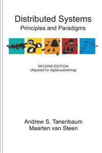 Maarten Van Steen, Andrew S. Tanenbaum - Distributed Systems: Principles and Paradigms, Häftad. Tillgänglighet: Lägg i varukorg