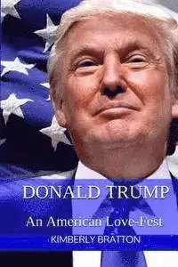 Kimberly Bratton - Donald Trump: An American Love-Fest, Häftad. Tillgänglighet: Lägg i varukorg