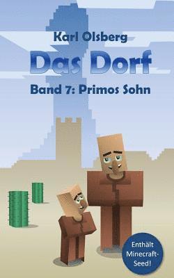 Karl Olsberg - Das Dorf Band 7: Primos Sohn, Häftad