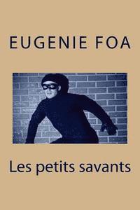 Eugenie Foa - Les petits savants, Häftad. Tillgänglighet: Lägg i varukorg