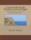 Concert etude for Alto trobmone in Es and Organ