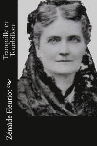 Zenaide Fleuriot - Tranquille et Tourbillon, Häftad