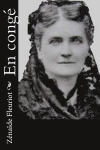 Zenaide Fleuriot - En congé, Häftad