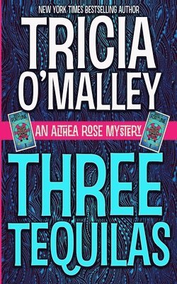 Tricia O'Malley - Three Tequilas, Häftad