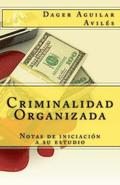 Criminalidad Organizada: Notas de iniciación a su estudio