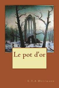 E. T. a. Hoffmann, Ballin Jerome - Le pot d'or, Häftad