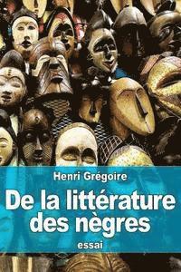Henri Grégoire - De la littérature des nègres, Häftad. Tillgänglighet: Lägg i varukorg