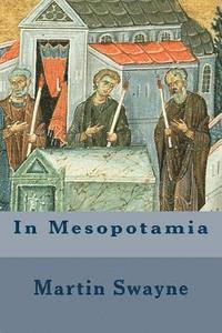 Martin Swayne - In Mesopotamia, Häftad. Tillgänglighet: Lägg i varukorg