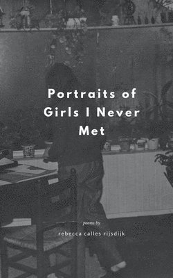 Sunday Mornings At the River, Rebecca Rijsdijk - Portraits of Girls I Never Met, Häftad. Tillgänglighet: Tillfälligt slut