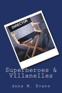 Anna M. Evans - Superheroes & Villanelles, Häftad. Tillgänglighet: Lägg i varukorg