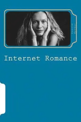 Dennis Walker - Romance on the Internet: Internet Romance, Häftad. Tillgänglighet: Lägg i varukorg