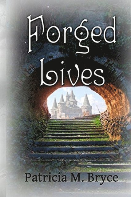 Patricia M. Bryce - Forged Lives, Häftad. Tillgänglighet: Lägg i varukorg