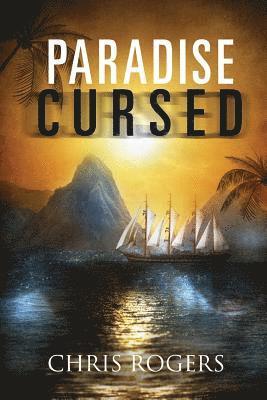 Chris Rogers - Paradise Cursed, Häftad. Tillgänglighet: Lägg i varukorg