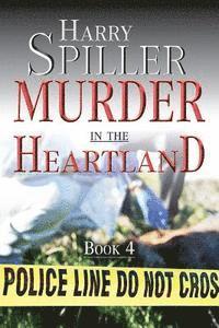 Harry Spiller - Murder in the Heartland Book 4, Häftad. Tillgänglighet: Lägg i varukorg