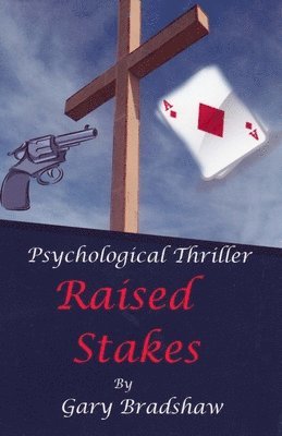 Gary Bradshaw - Raised Stakes, Häftad. Tillgänglighet: Lägg i varukorg