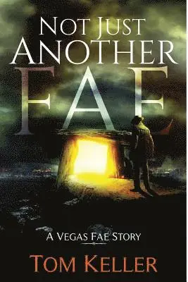 Tom Keller - Not Just Another Fae: A Vegas Fae Story, Häftad. Tillgänglighet: Lägg i varukorg